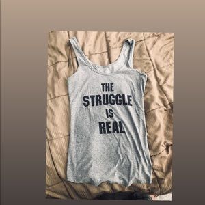 “The struggle is real” workout shirt